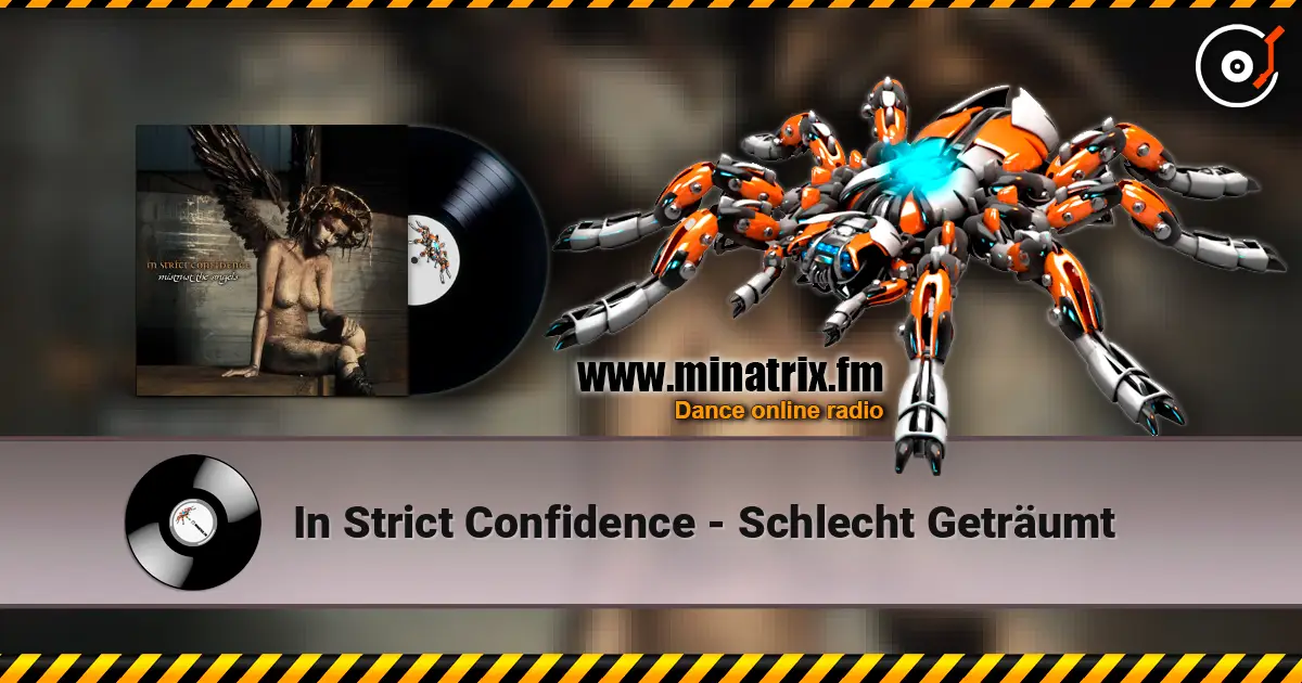 In Strict Confidence - Schlecht Geträumt listen online in high quality | Minatrix.FM