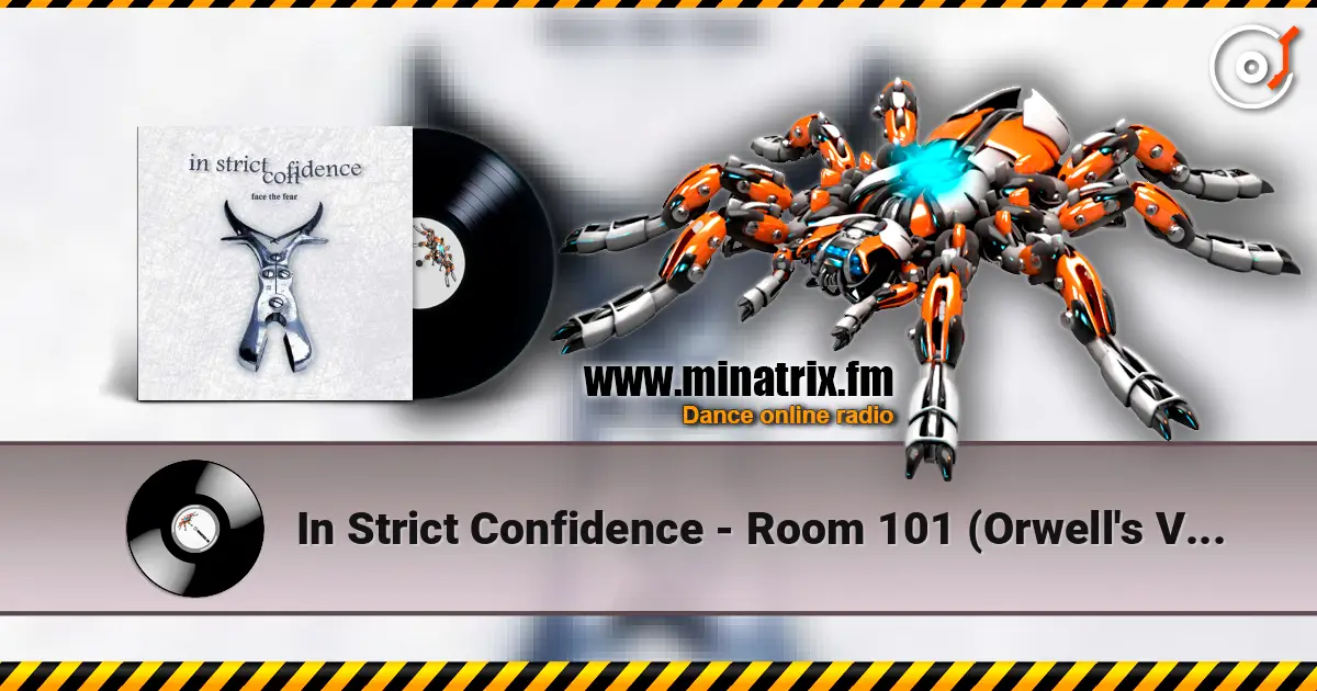 In Strict Confidence - Room 101 (Orwell's Visibility) listen online in high quality | Minatrix.FM