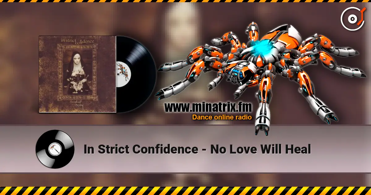 In Strict Confidence - No Love Will Heal listen online in high quality | Minatrix.FM