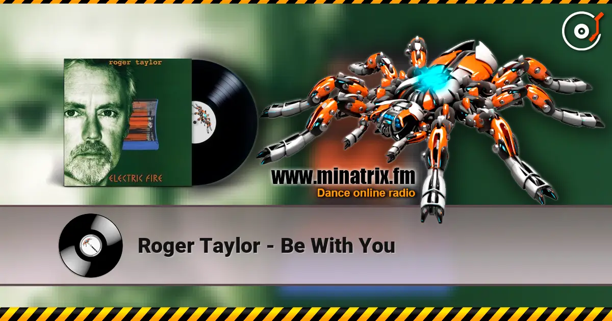 Roger Taylor - Be With You listen online in high quality | Minatrix.FM
