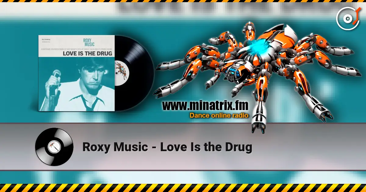 Roxy Music - Love Is the Drug listen online in high quality | Minatrix.FM