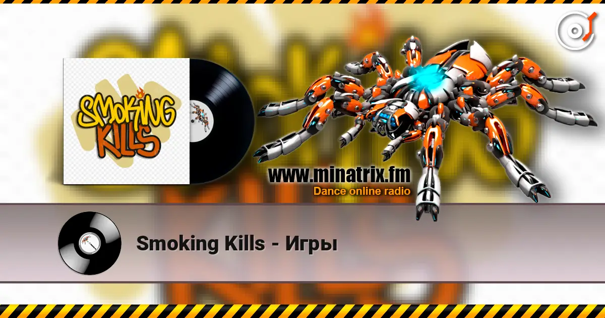 Smoking Kills - Игры listen online in high quality | Minatrix.FM