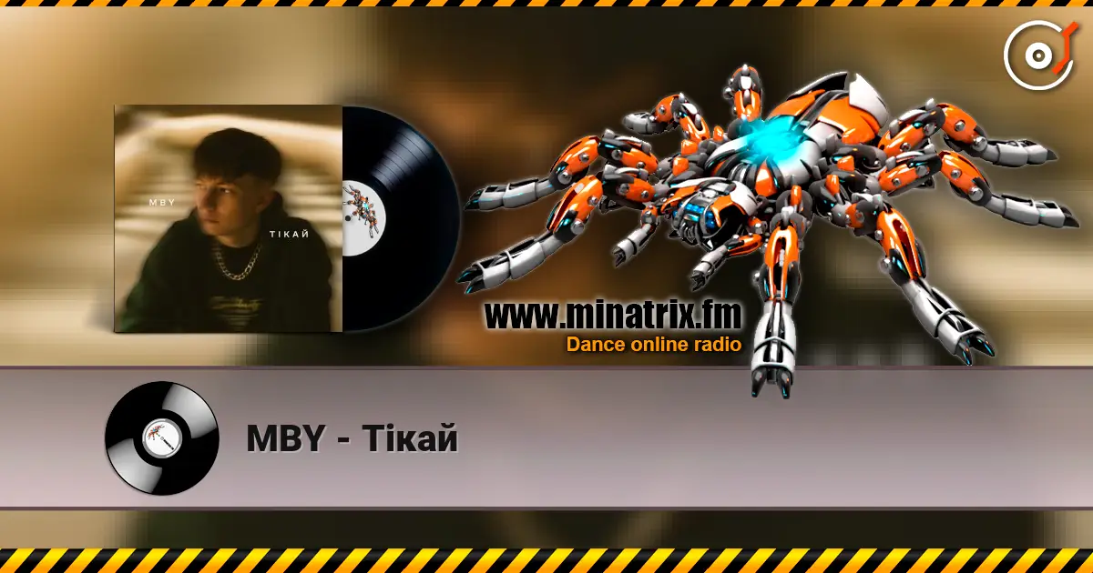 MBY - Тікай listen online in high quality | Minatrix.FM
