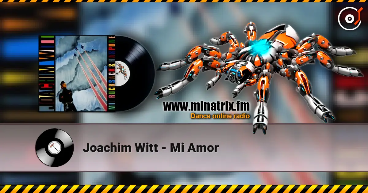 Joachim Witt - Mi Amor listen online in high quality | Minatrix.FM