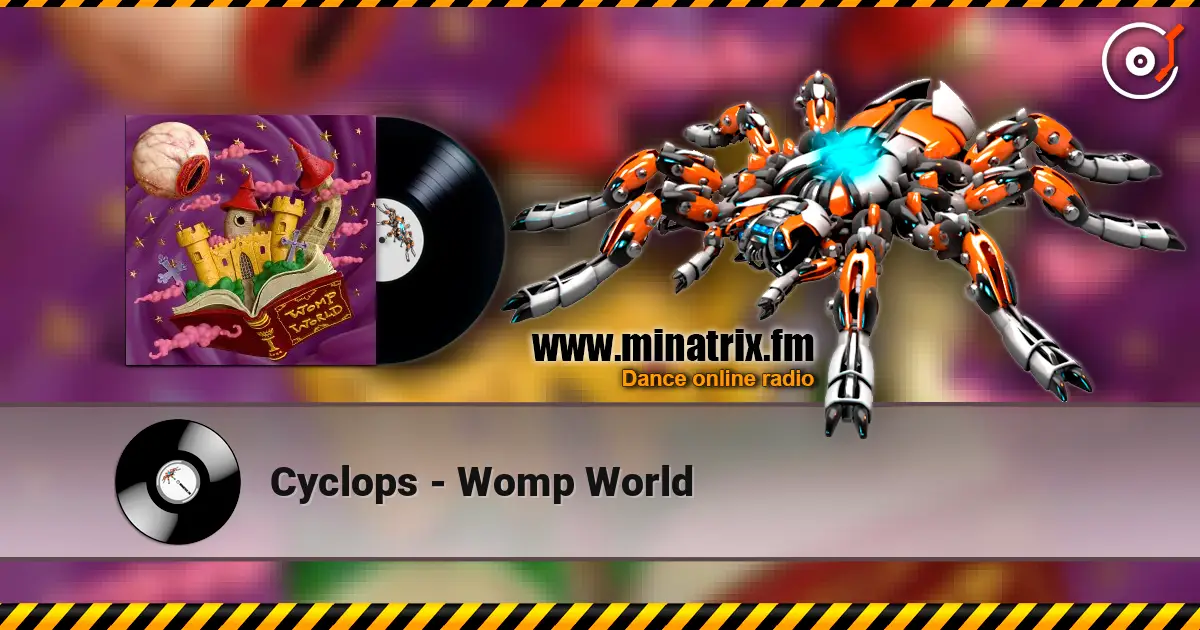 Cyclops - Womp World listen online in high quality | Minatrix.FM