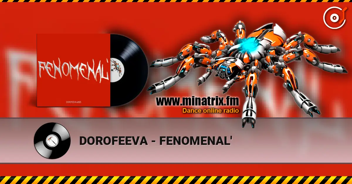 DOROFEEVA - FENOMENAL' listen online in high quality | Minatrix.FM