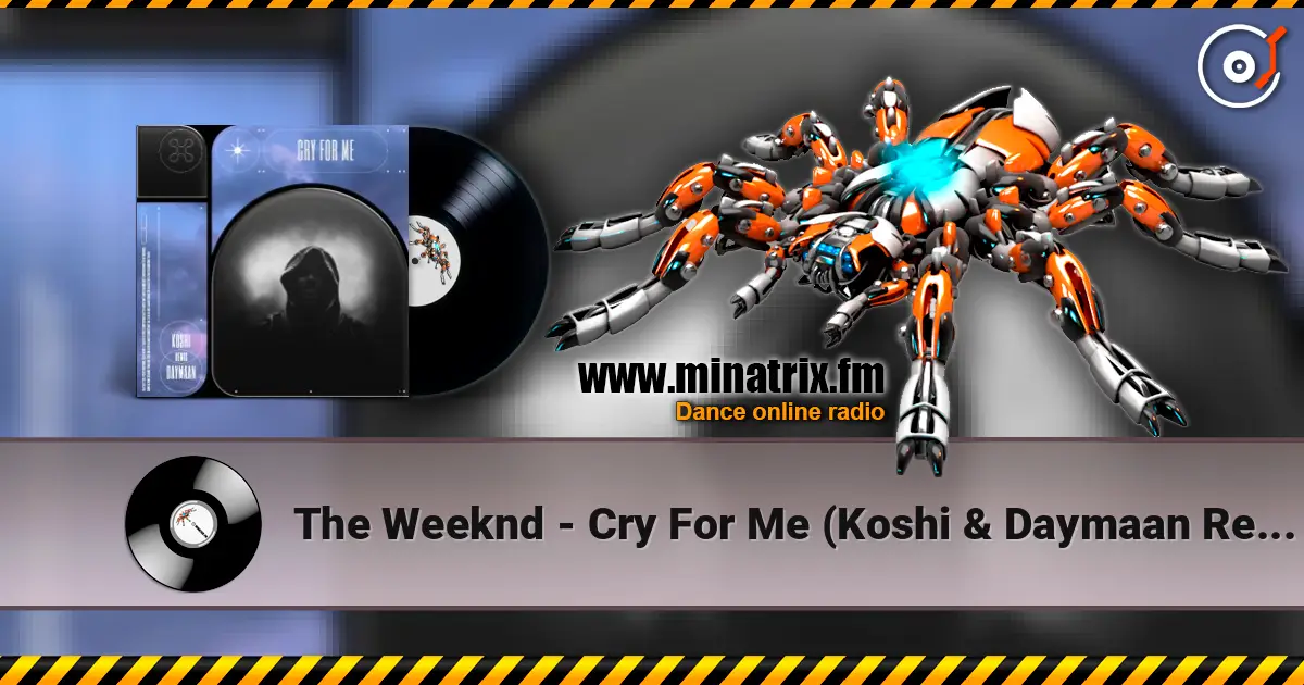 The Weeknd - Cry For Me (Koshi & Daymaan Remix) listen online in high quality | Minatrix.FM