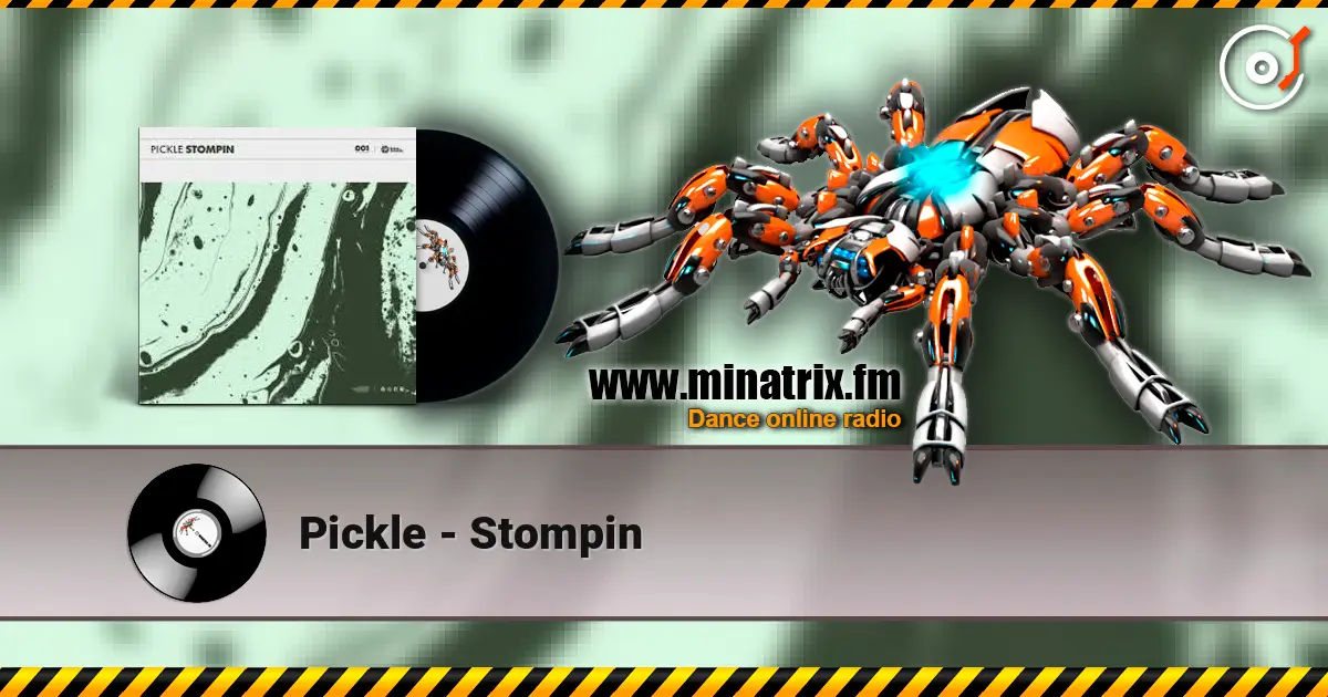 Pickle - Stompin listen online in high quality | Minatrix.FM