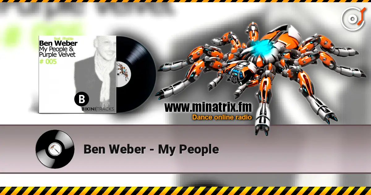 Ben Weber - My People listen online in high quality | Minatrix.FM