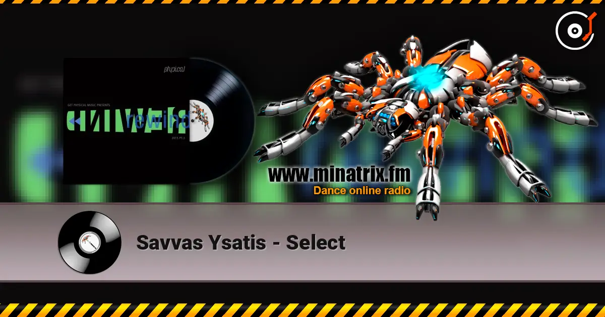 Savvas Ysatis - Select listen online in high quality | Minatrix.FM