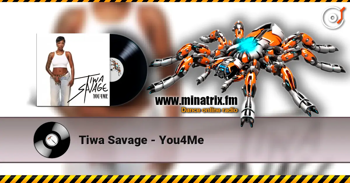 Tiwa Savage - You4Me listen online in high quality | Minatrix.FM