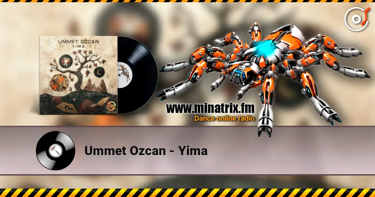 Ummet Ozcan - Yima listen online in high quality | Minatrix.FM