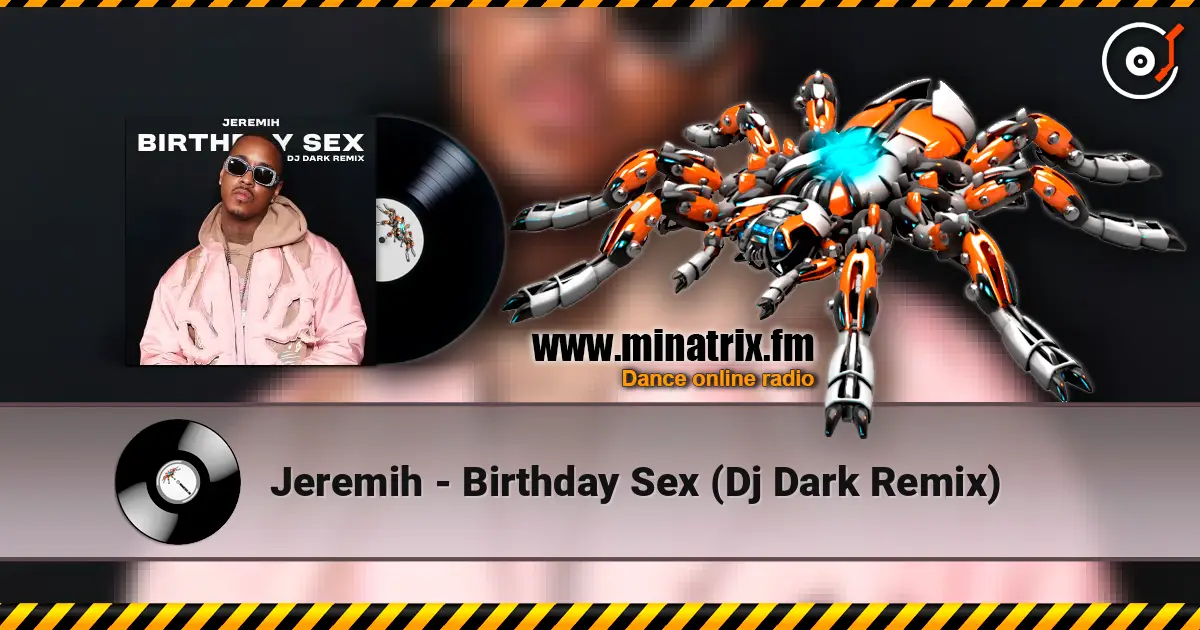 Jeremih - Birthday Sex (Dj Dark Remix) listen online in high quality | Minatrix.FM