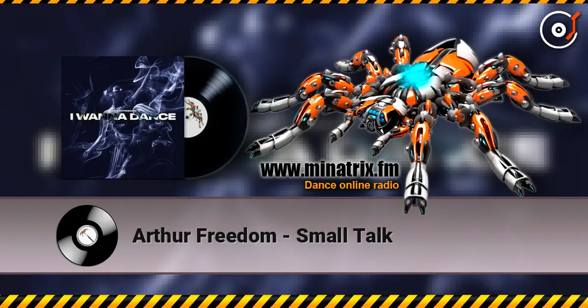 Arthur Freedom - Small Talk listen online in high quality | Minatrix.FM