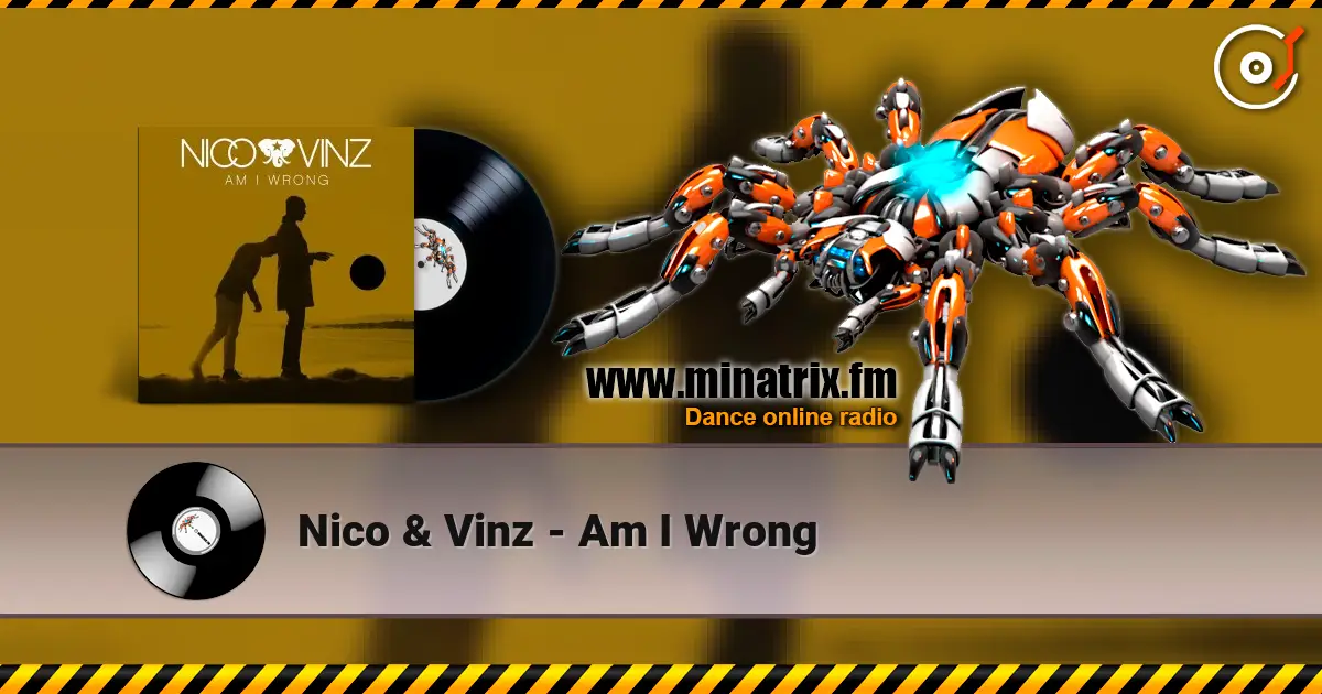 Nico & Vinz - Am I Wrong listen online in high quality | Minatrix.FM