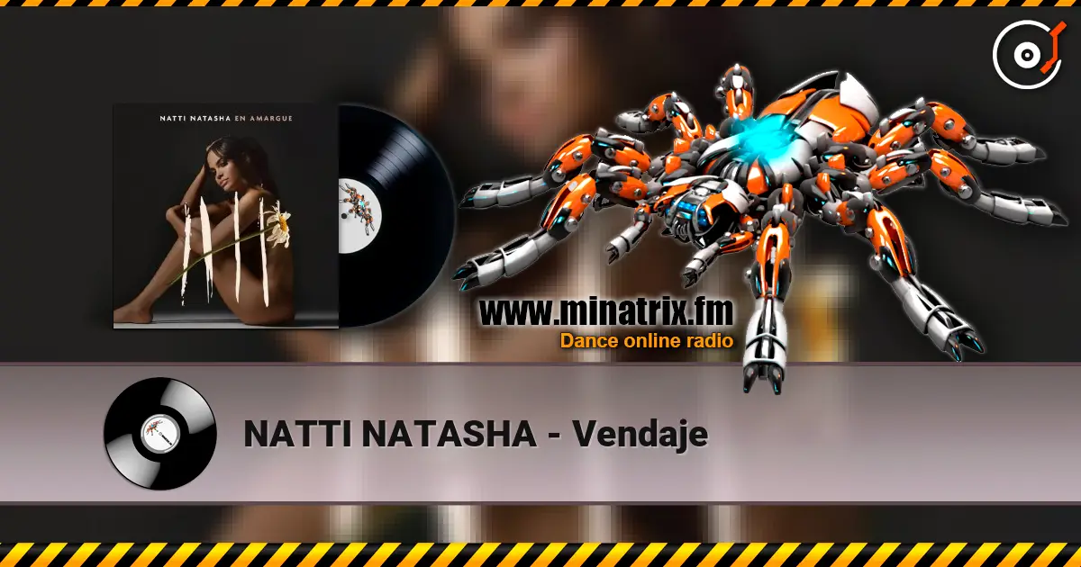 NATTI NATASHA - Vendaje listen online in high quality | Minatrix.FM