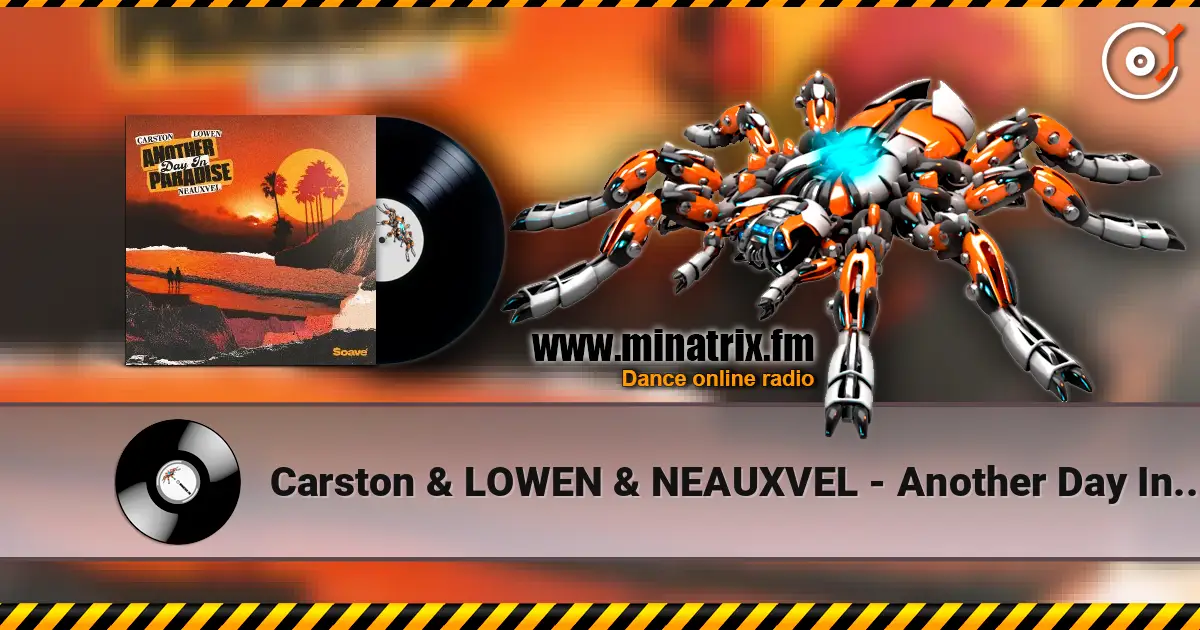 Carston & LOWEN & NEAUXVEL - Another Day In Paradise listen online in high quality | Minatrix.FM