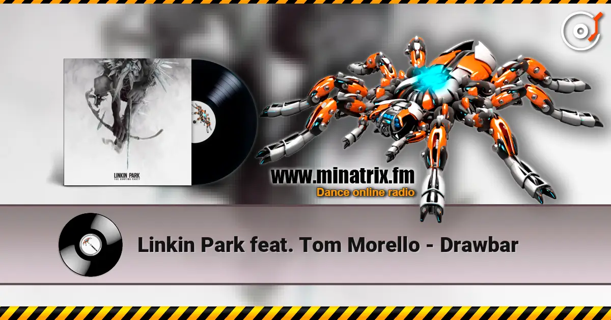 Linkin Park feat. Tom Morello - Drawbar listen online in high quality | Minatrix.FM