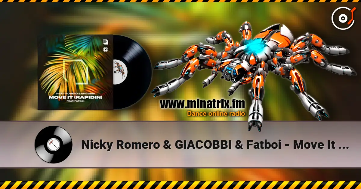 Nicky Romero & GIACOBBI & Fatboi - Move It (Rapidin) listen online in high quality | Minatrix.FM