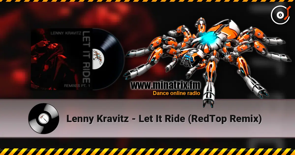Lenny Kravitz - Let It Ride (RedTop Remix) listen online in high quality | Minatrix.FM
