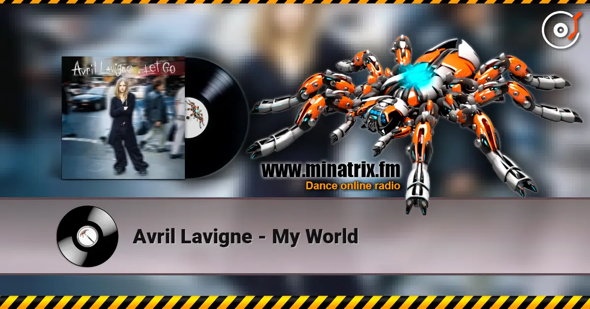 Avril Lavigne - My World listen online in high quality | Minatrix.FM