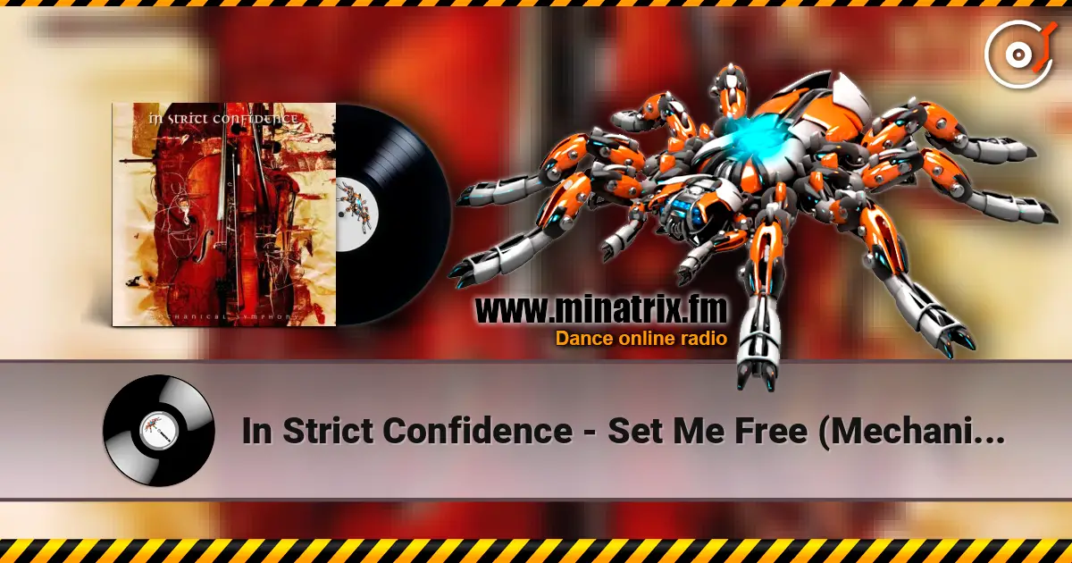 In Strict Confidence - Set Me Free (Mechanical Symphony) listen online in high quality | Minatrix.FM