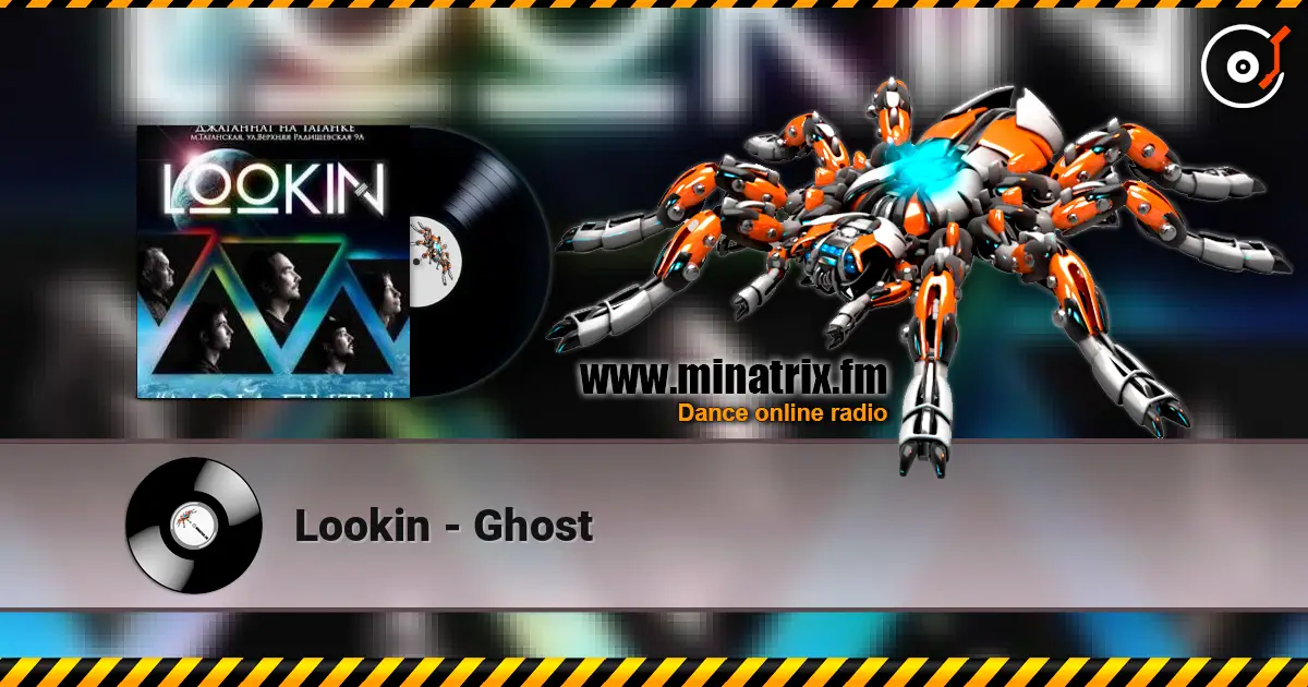 Lookin - Ghost listen online in high quality | Minatrix.FM