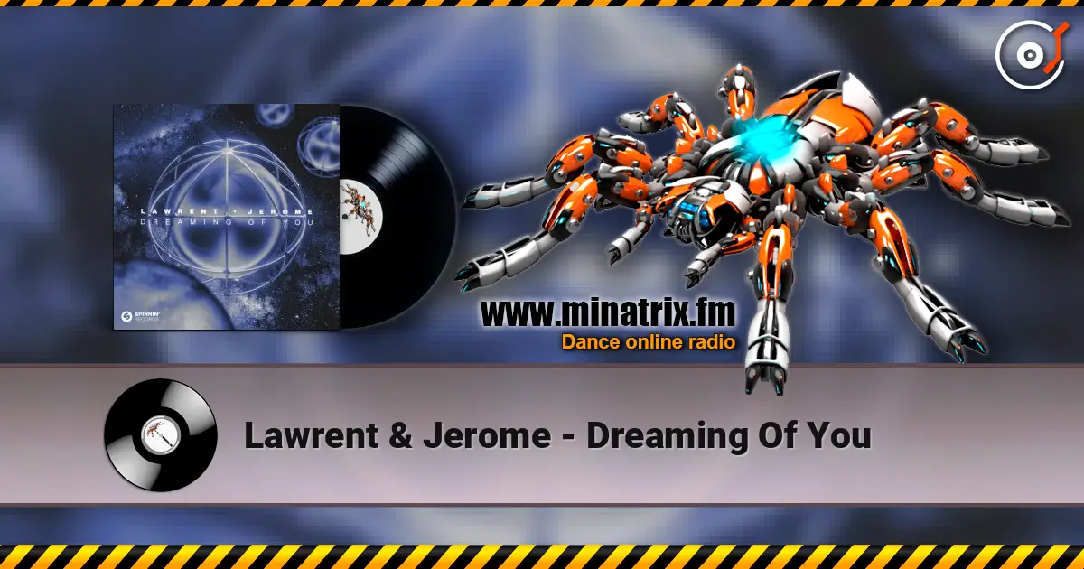 Lawrent & Jerome - Dreaming Of You listen online in high quality | Minatrix.FM