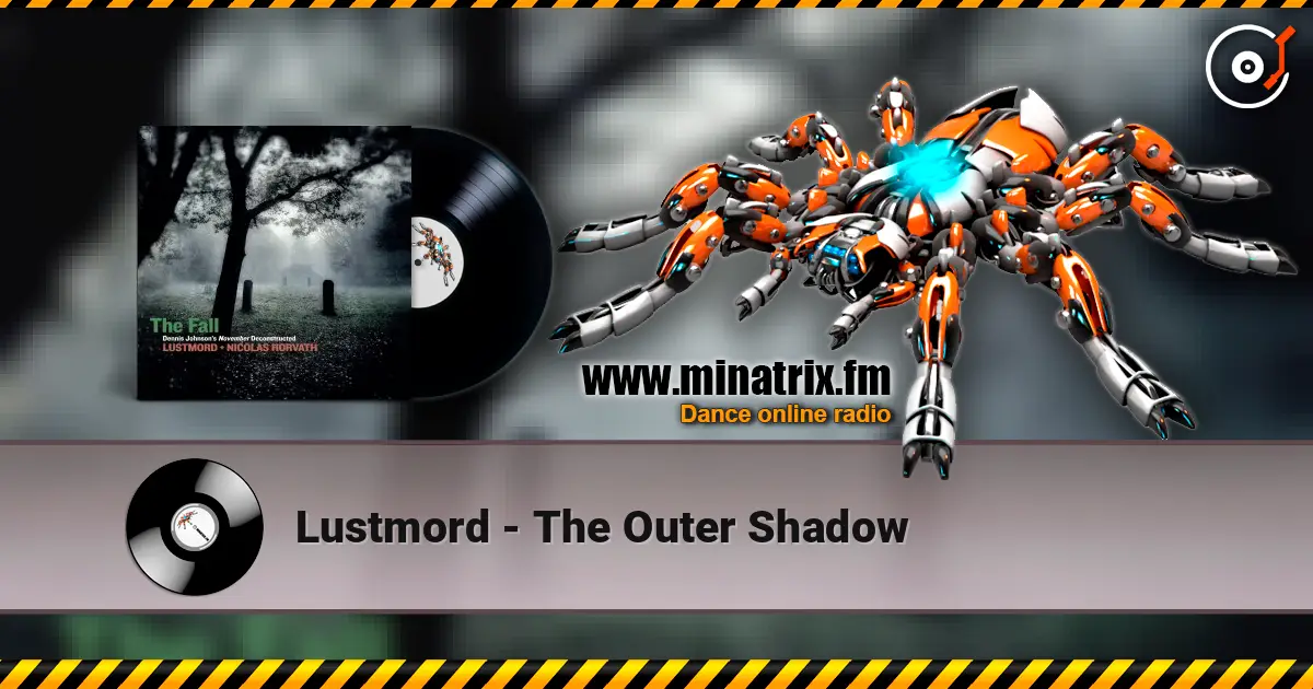 Lustmord - The Outer Shadow listen online in high quality | Minatrix.FM