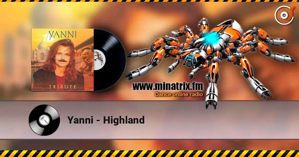 Yanni - Highland listen online in high quality | Minatrix.FM