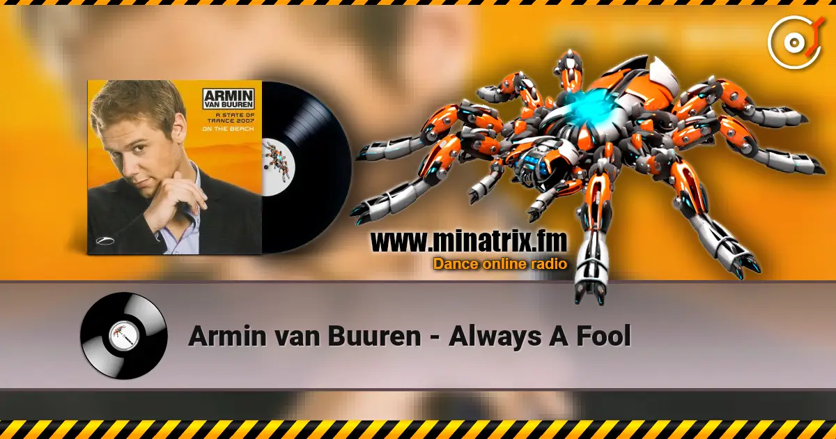 Armin van Buuren - Always A Fool listen online in high quality | Minatrix.FM