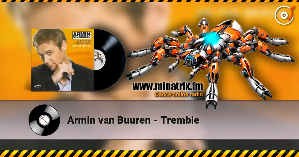 Armin van Buuren - Tremble listen online in high quality | Minatrix.FM
