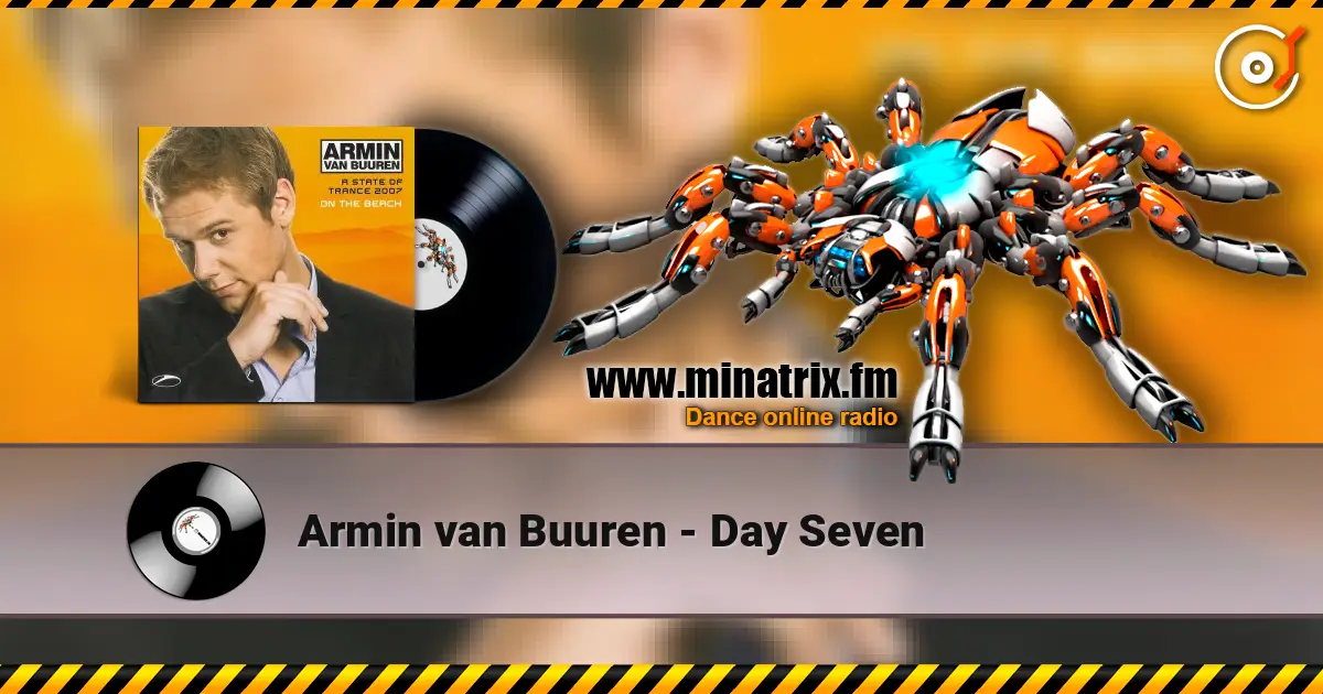 Armin van Buuren - Day Seven listen online in high quality | Minatrix.FM