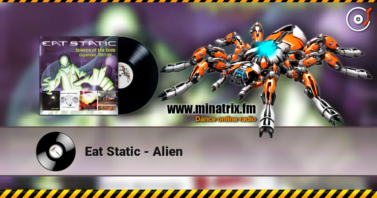 Eat Static - Alien listen online in high quality | Minatrix.FM
