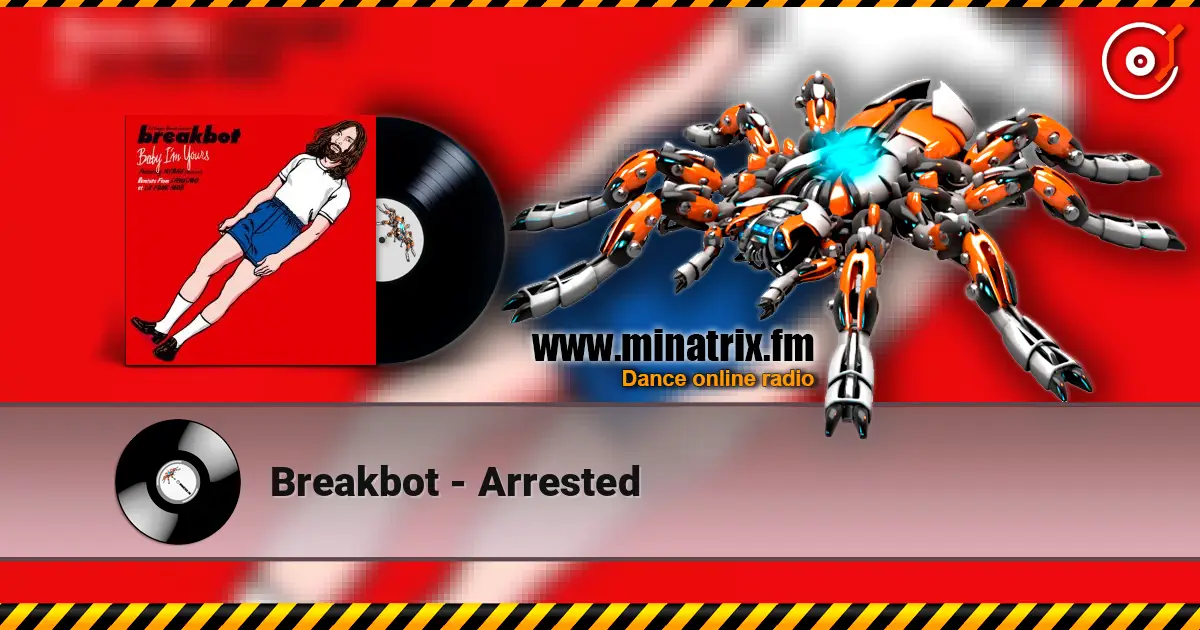 Breakbot - Arrested listen online in high quality | Minatrix.FM