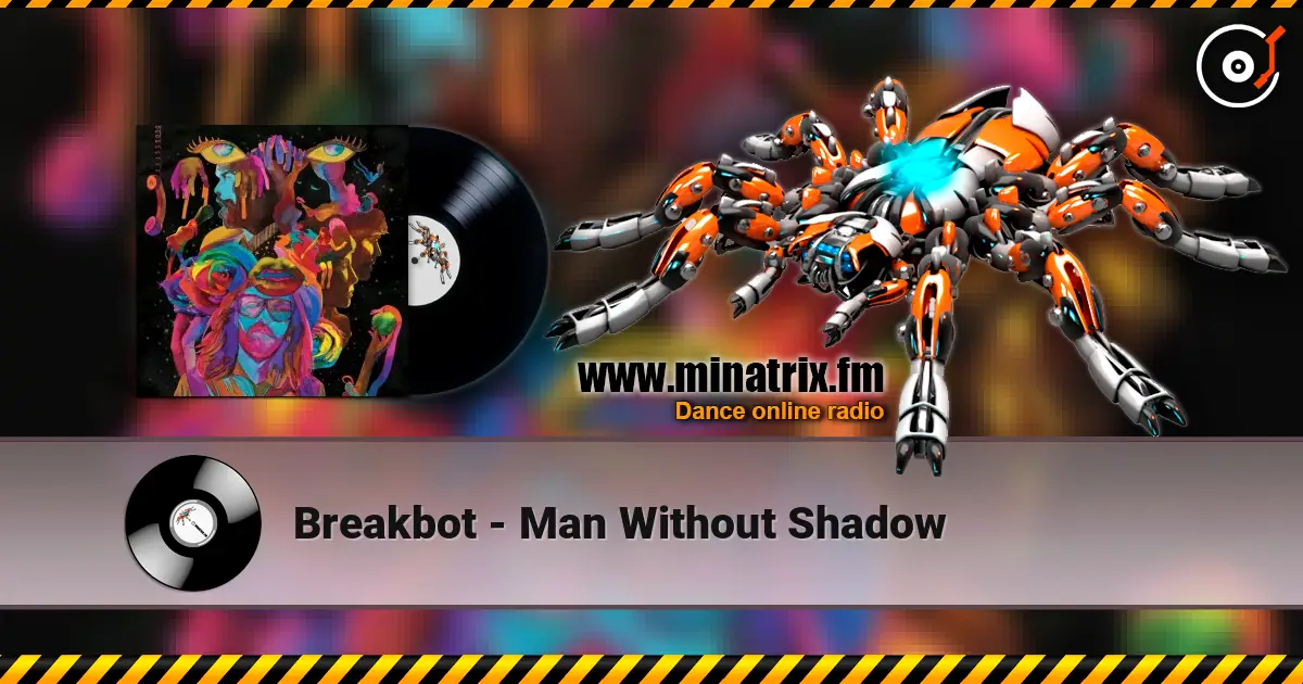 Breakbot - Man Without Shadow listen online in high quality | Minatrix.FM