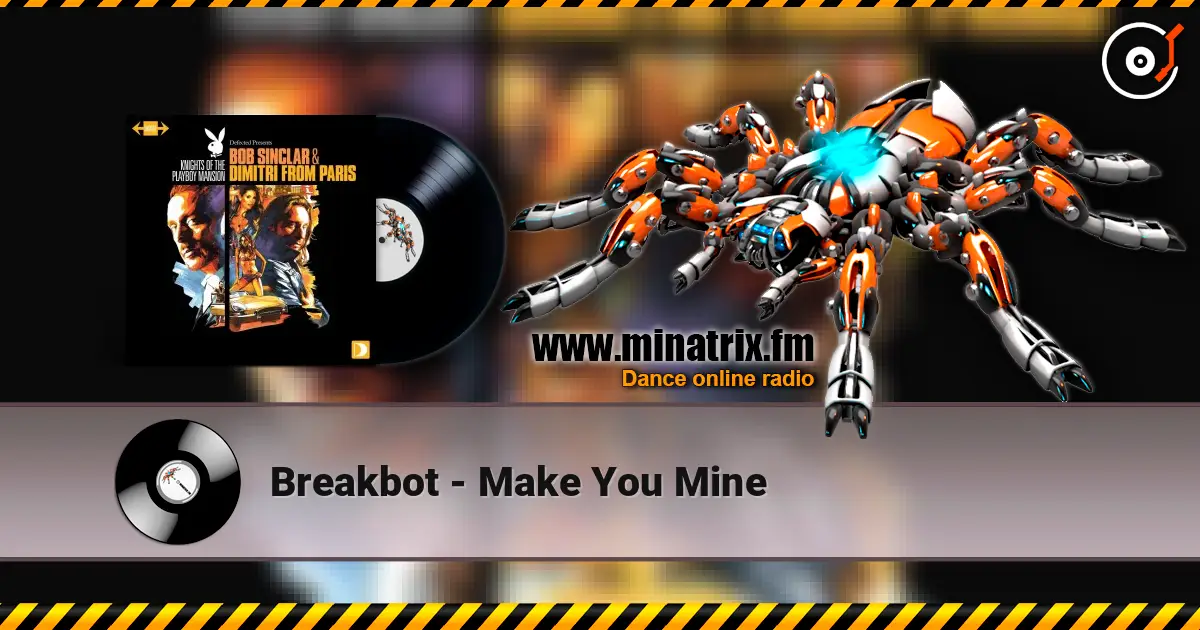 Breakbot - Make You Mine listen online in high quality | Minatrix.FM