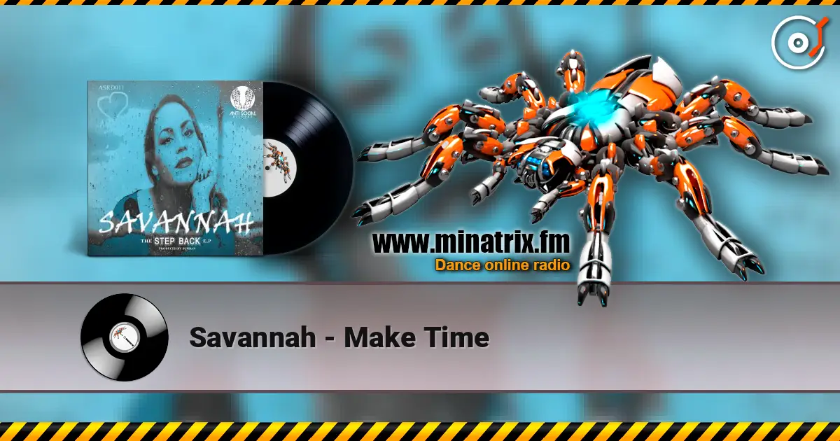Savannah - Make Time listen online in high quality | Minatrix.FM