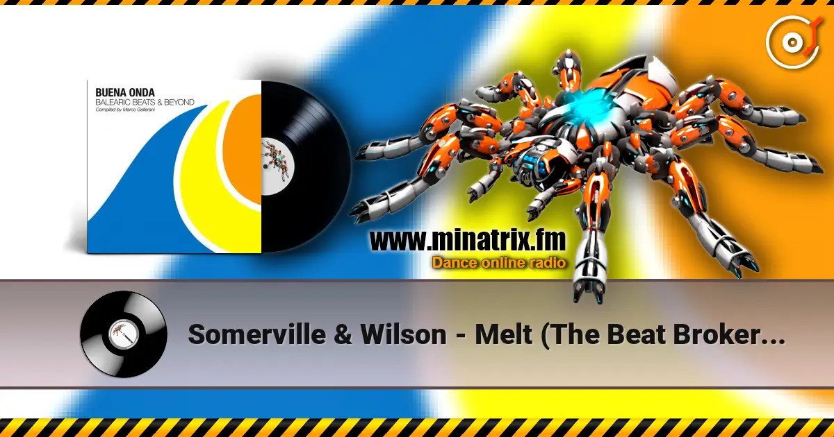 Somerville & Wilson - Melt (The Beat Broker Remix) listen online in high quality | Minatrix.FM