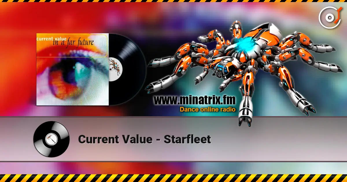 Current Value - Starfleet listen online in high quality | Minatrix.FM