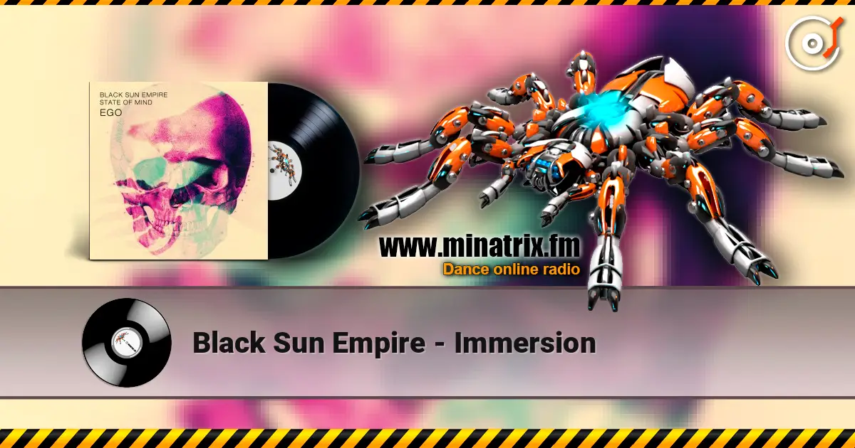 Black Sun Empire - Immersion listen online in high quality | Minatrix.FM