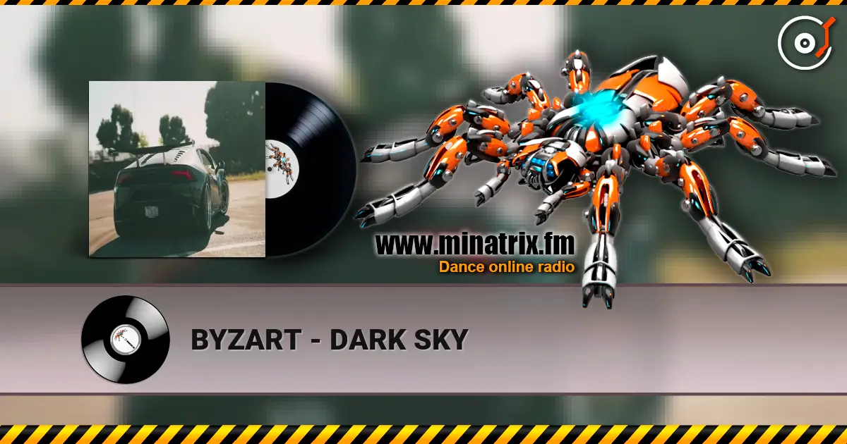 BYZART - DARK SKY listen online in high quality | Minatrix.FM
