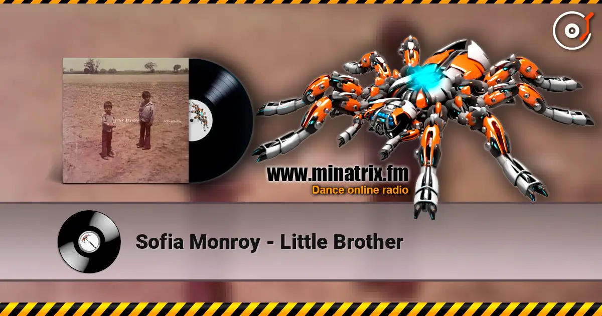 Sofia Monroy - Little Brother listen online in high quality | Minatrix.FM