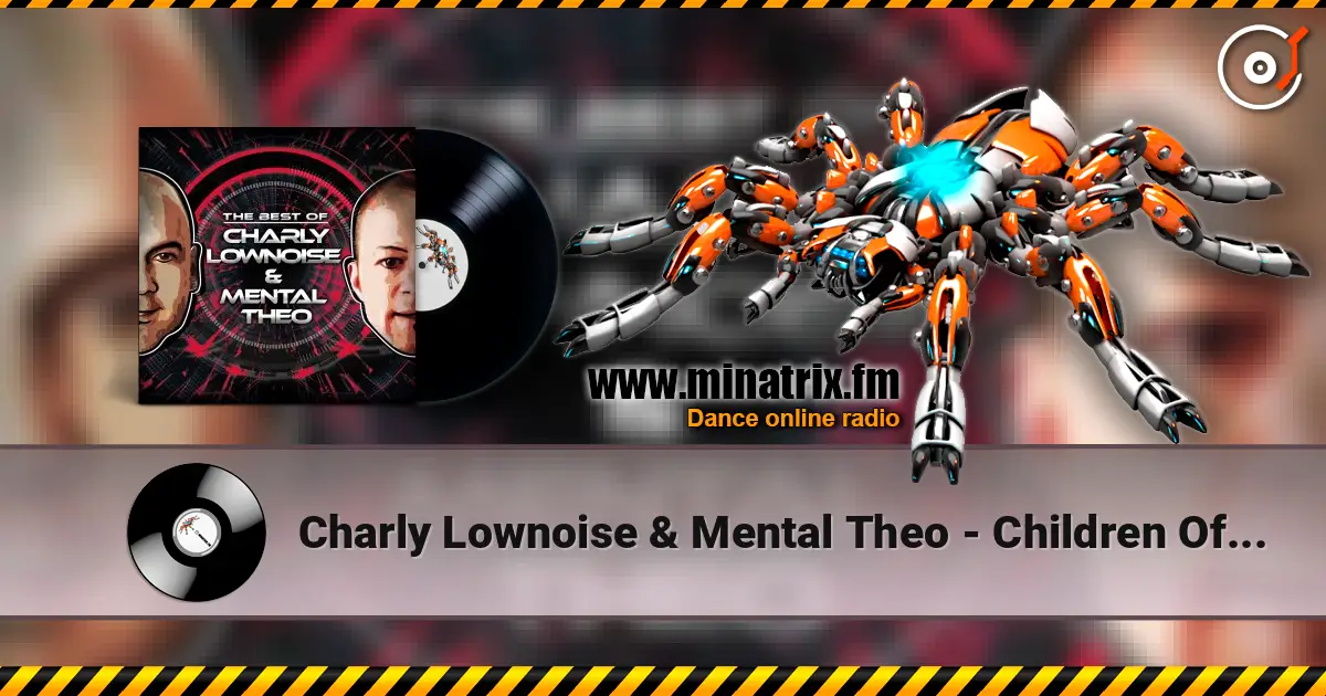 Charly Lownoise & Mental Theo - Children Of The Night listen online in high quality | Minatrix.FM