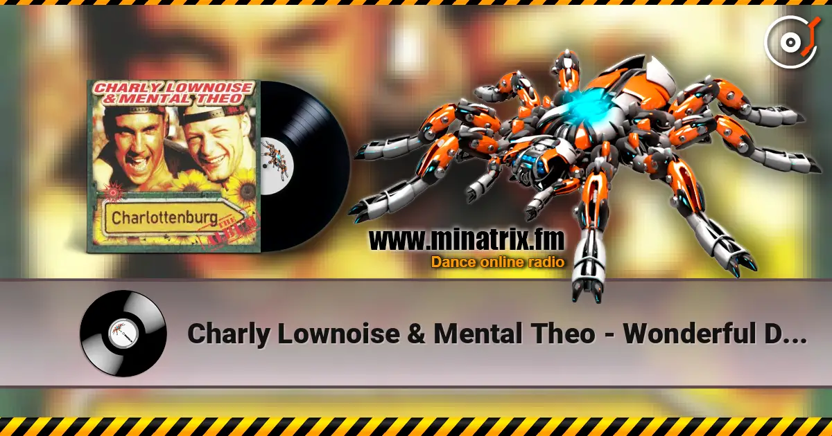 Charly Lownoise & Mental Theo - Wonderful Days (Remix) listen online in high quality | Minatrix.FM
