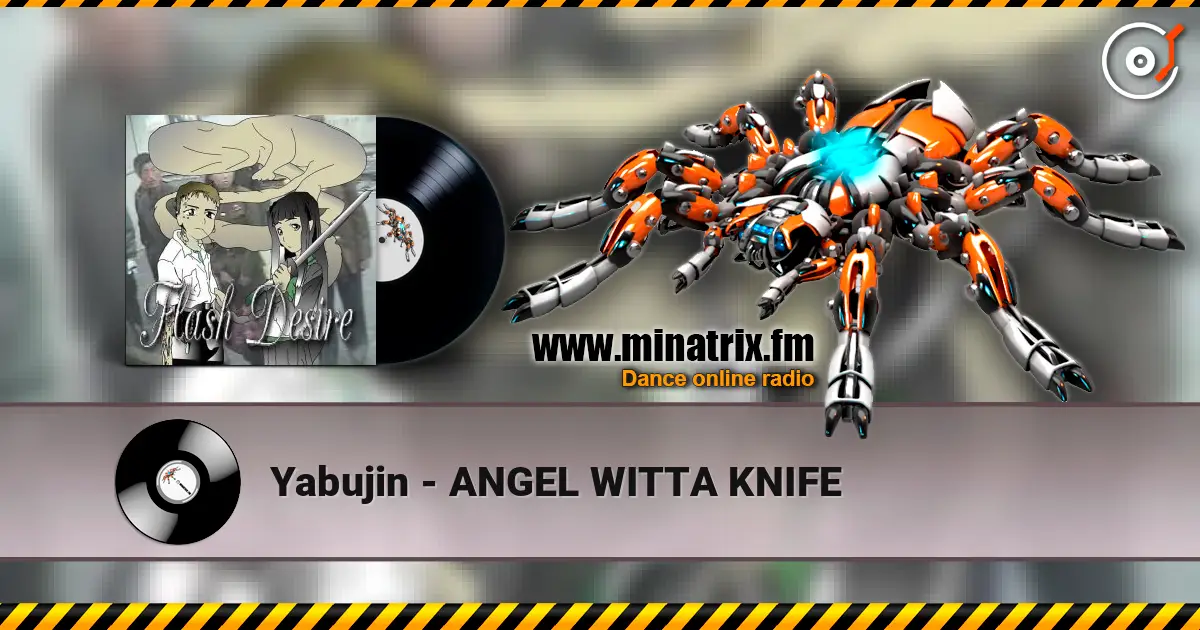 Yabujin - ANGEL WITTA KNIFE listen online in high quality | Minatrix.FM
