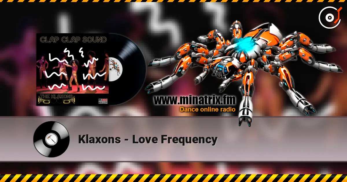 Klaxons - Love Frequency listen online in high quality | Minatrix.FM