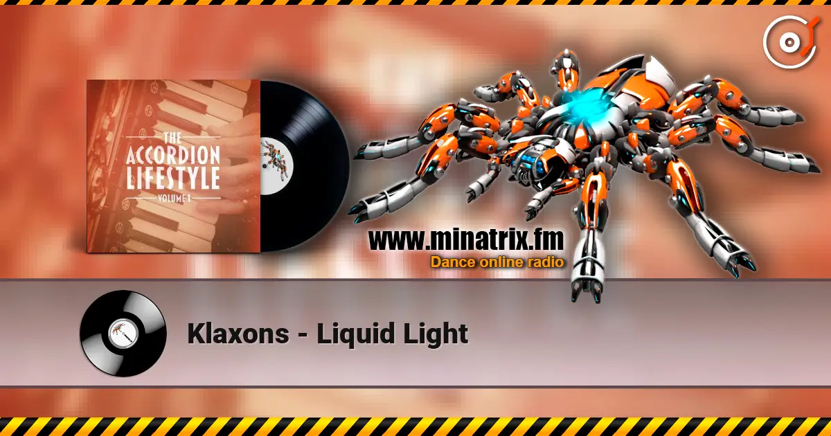 Klaxons - Liquid Light listen online in high quality | Minatrix.FM