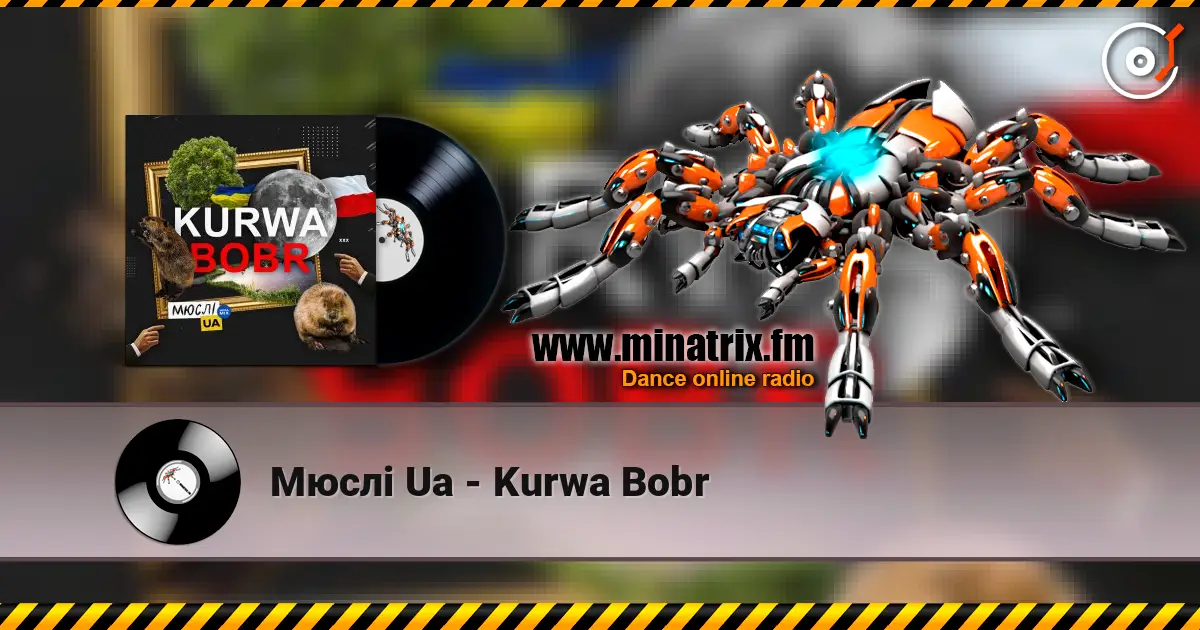 Мюслі Ua - Kurwa Bobr listen online in high quality | Minatrix.FM