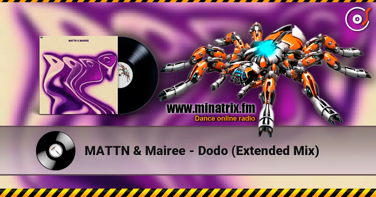 MATTN & Mairee - Dodo (Extended Mix) listen online in high quality | Minatrix.FM